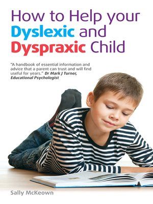 cover image of How to Help Your Dyslexic and Dyspraxic Child